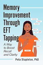 Memory Improvement Through Eft Tapping: A Way to Boost Recall and Clarity 