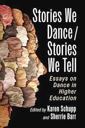 Stories We Dance / Stories We Tell