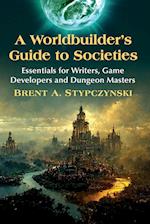 A Worldbuilder's Guide to Societies