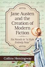 Jane Austen and the Creation of Modern Fiction