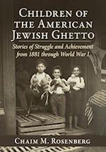 Children of the American Jewish Ghetto