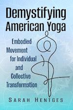 Demystifying American Yoga