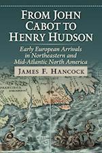 From John Cabot to Henry Hudson