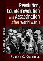 Revolution, Counterrevolution and Assassination After World War II