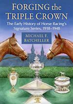 Forging the Triple Crown