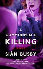 A Commonplace Killing