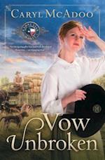Vow Unbroken: A Lone Star Novel 