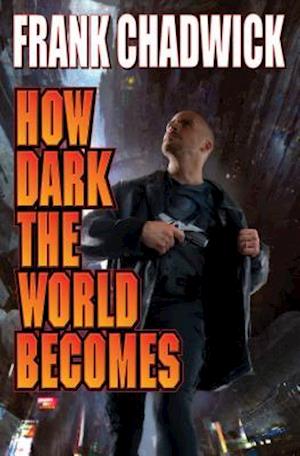 How Dark the World Becomes