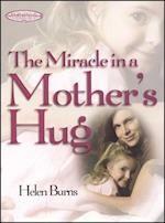The Miracle in a Mother's Hug