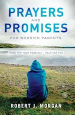 Prayers and Promises for Worried Parents