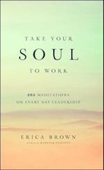 Take Your Soul to Work