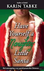 HAVE YOURSELF A NAUGHTY LITTLE SANT