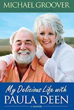 My Delicious Life with Paula Deen