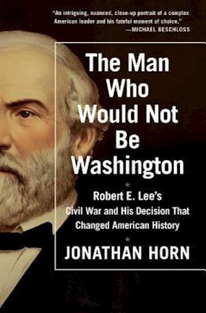 The Man Who Would Not Be Washington