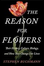 Reason for Flowers