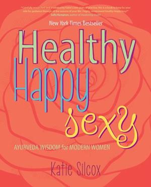 Healthy Happy Sexy