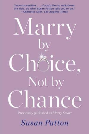 Marry by Choice, Not by Chance