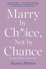 Marry by Choice, Not by Chance