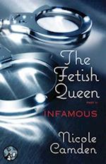 Fetish Queen, Part Two: Infamous