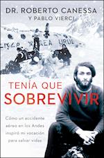 Tenía Que Sobrevivir (I Had to Survive Spanish Edition)