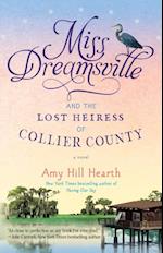 Miss Dreamsville and the Lost Heiress of Collier County