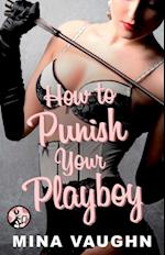 How to Punish Your Playboy