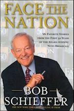 Face the Nation: My Favorite Stories from the First 50 Years of the Award-Winning News Broadcast 