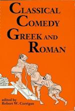 Classical Comedy: Greek and Roman