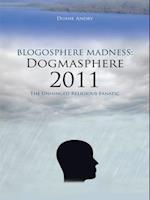 Blogosphere Madness:  Dogmasphere 2011