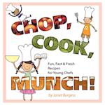 CHOP, COOK, MUNCH!