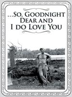 ...So, Goodnight Dear and I Do Love You