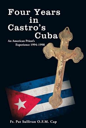 Four Years in Castro's Cuba