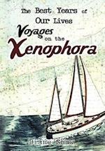 The Best Years of Our Lives Voyages on the Xenophora