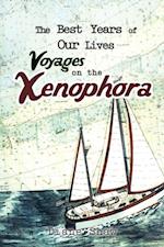 Best Years of Our Lives Voyages on the Xenophora