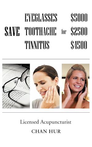 Save $5000 for Glasses, $2500 for Toothache, and $4500 for Tinnitus