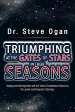 Triumphing at the Gates of Stars in Their Seasons