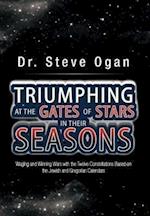 Triumphing at the Gates of Stars in Their Seasons