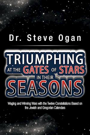 Triumphing at the Gates of Stars in Their Seasons