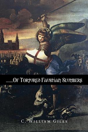 ........Of Tortured Faustian Slumbers