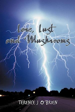 Lore, Lust and Mushrooms