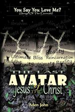 The Last Avatar of Jesus the Christ