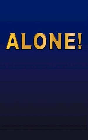 Alone!