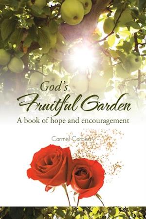 God'S Fruitful Garden