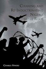 Cleaning and Re-Indoctrinating Nigeria to the Root