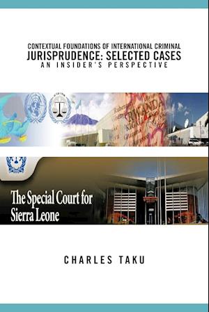 Contextual Foundations of International Criminal Jurisprudence