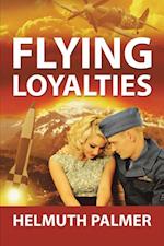 Flying Loyalties