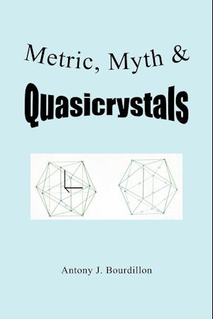 Metric, Myth & Quasicrystals