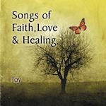 Songs of Faith, Love & Healing