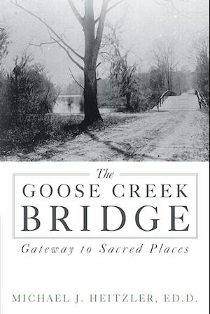 The Goose Creek Bridge