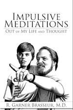 Impulsive Meditations